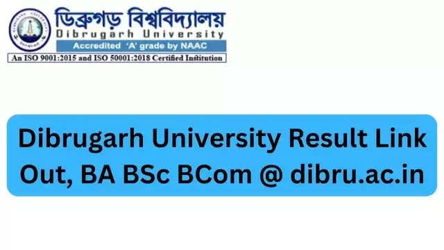 Dibrugarh University Results Declared Ug Pg Marksheet Pdf