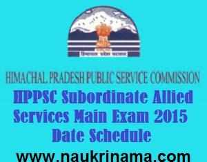 HPPSC Subordinate Allied Services Main Exam 2015 Date Schedule