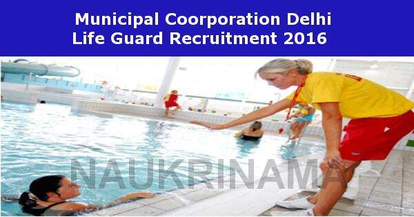 Job Alert- MCD Life Guard Vacancies 2016