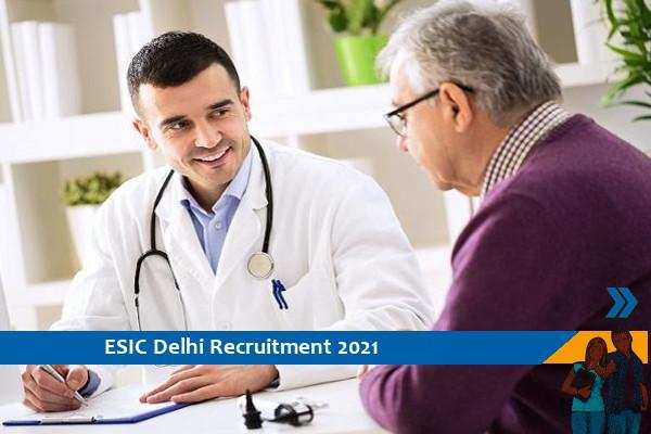 ESIC Delhi Recruitment for Doctor Posts