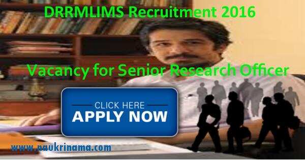 DRRMLIMS Lucknow Senior Research Officer Jobs 2016
