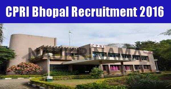 Job Alert: Engineering Associates Vacancies in CPRI Bhopal-2016