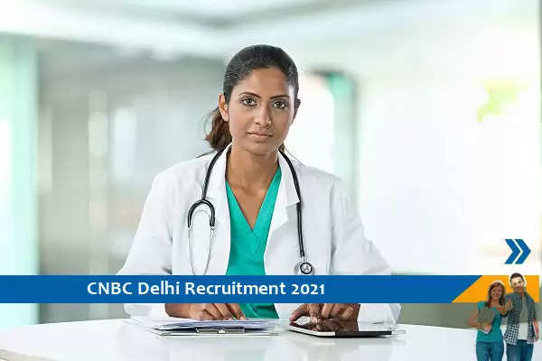 Govt of Delhi Recruitment for the post of Senior Resident in CNBC