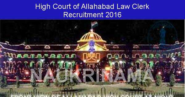 Job Alert: Law Clerk Vacancies in High Court of Allahabad-2016