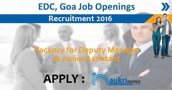 Job Alert- Deputy Manager/ Junior Assistant Vacancy 2016 in EDC Limited