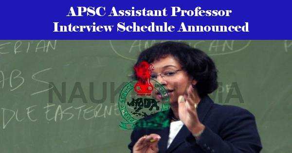 APSC Assistant Professor Interview Schedule Announced