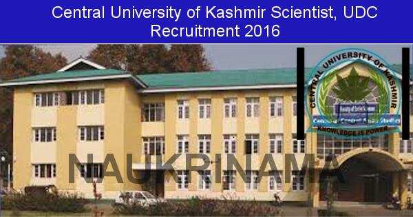 Job Alert: Scientist and Various Vacancies in Central University of Kashmir-2016