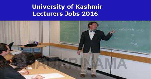 Job Alert- University of Kashmir Lecturers Vacancies 2016