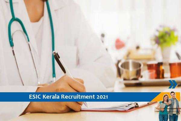 Recruitment in the positions of Ayurveda Physician in ESIC Ernakulam