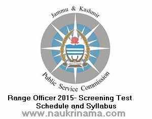 JKPSC Range Officer 2015- Screening Test Schedule and Syllabus
