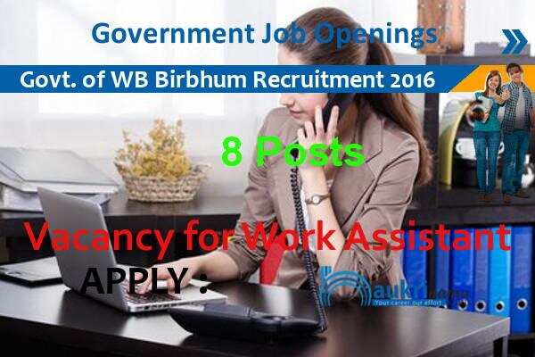 Work Assistant Recruitment 2016 in Government of West Bengal Birbhum