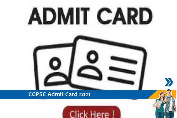 CGPSC Admit Card 2021 – Click Here for State Service Main Exam 2021 Admit Card