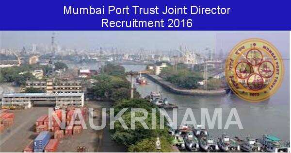 Job Alert: Director Vacancies in Mumbai Port Trust-2016