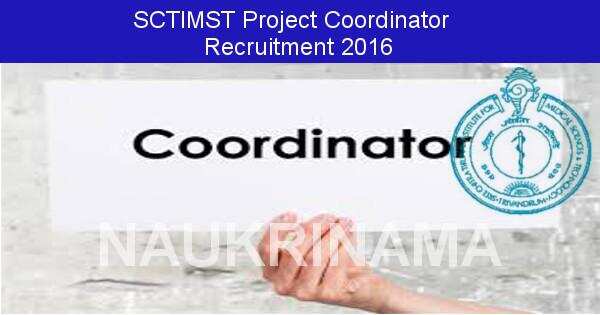 Job Alert: Project Coordinator Vacancies in SCTIMST-2016