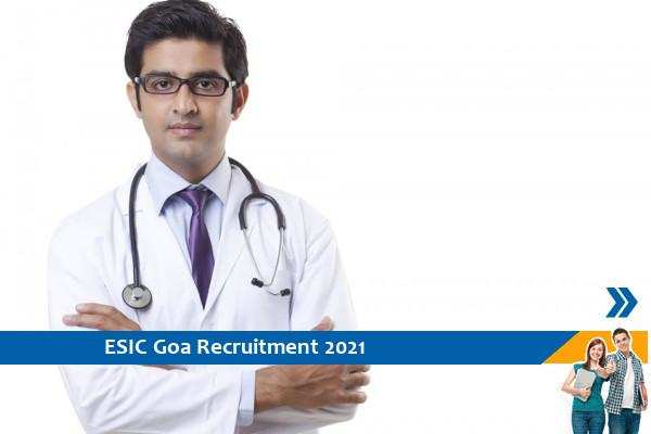 Recruitment for Part Time Specialist in ESIC Goa