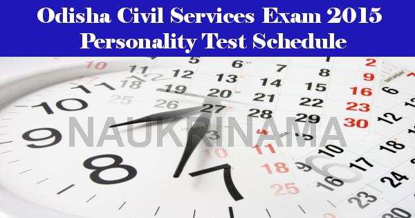 Odisha Civil Services Exam 2015 Personality Test Schedule