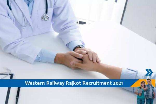 Recruitment to the post of Medical Officer in Western Railway Rajkot