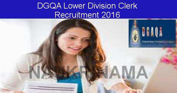 Job Alert: Lower Division Clerk Vacancies in DGQA-2016