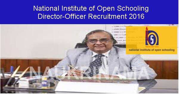 Job Alert: Vacancies for Director Post at NIOS, Noida 2016
