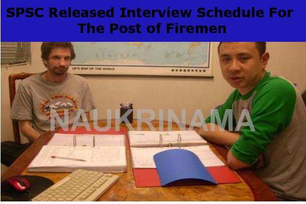 SPSC Released Interview Schedule For The Post of Firemen