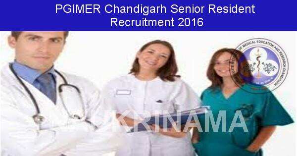 Job Alert: Senior Resident Opening in PGIMER Chandigarh-2016