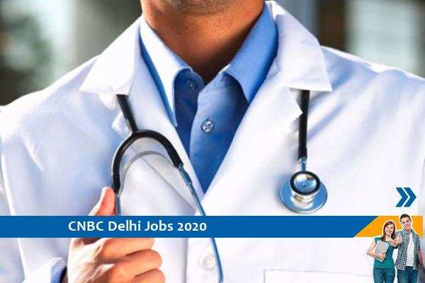 Govt of Delhi Recruitment for Senior Resident Posts at CNBC