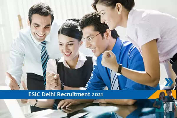 Recruitment of Consultant posts in ESIC Delhi