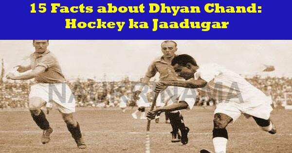 15 Facts about Major Dhyan Chand – Hockey ka Jaadugar