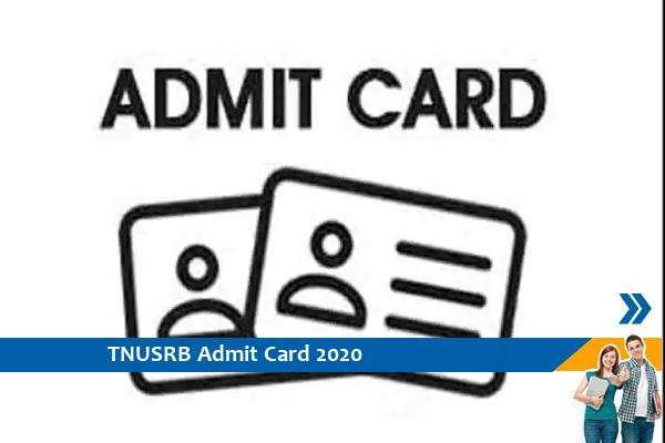 TNUSRB Admit Card 2020 – Click here for Admit Card of Police Constable and Jail Warden Exam 2020