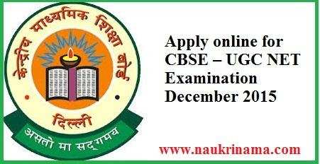 Apply online for CBSE – UGC NET Examination December 2015