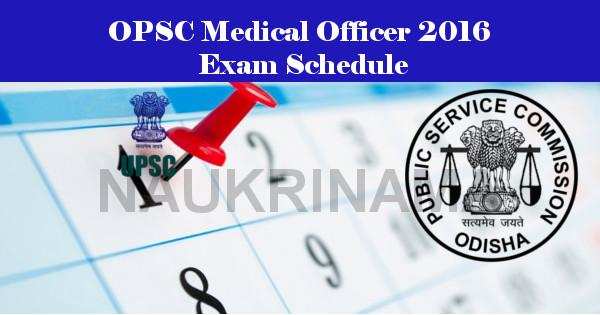 OPSC Medical Officer 2016 Exam Schedule