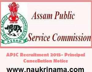 APSC Recruitment 2015- Principal Cancellation Notice, apsc.nic.in