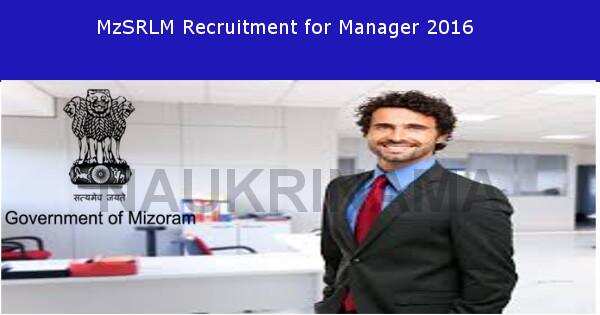 Job Alert –MzSRLM Vacancy for Managers 2016