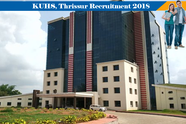 KUHS, Thrissur Vacancy for Office Supporting Staff, 12th Pass Apply Here