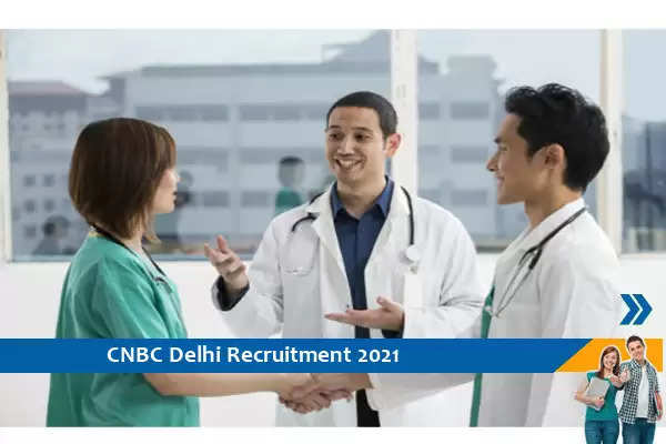 Govt of Delhi Recruitment for the post of Consultant in CNBC