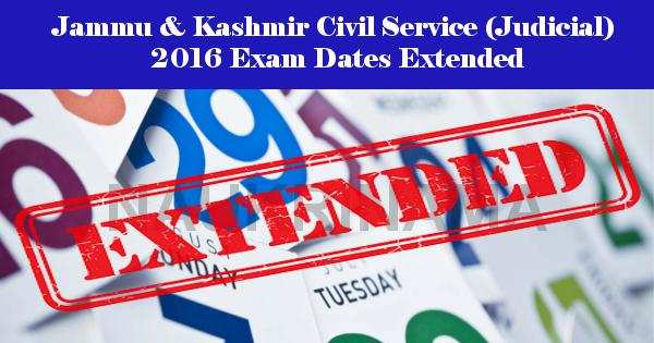 Jammu & Kashmir Civil Service (Judicial) 2016 Exam Dates Extended