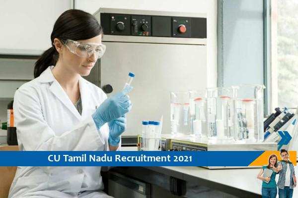 CU Tamil Nadu Recruitment for the post of Project Assistant