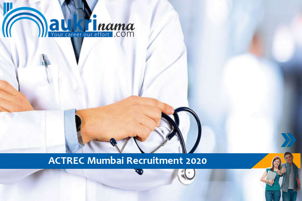 ACTREC Mumbai   Recruitment for the post of  Medical Officer and Nurse   , Click here to Apply