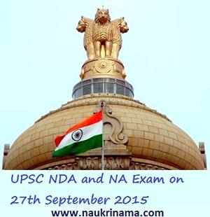 UPSC NDA and NA Exam on 27th September 2015.