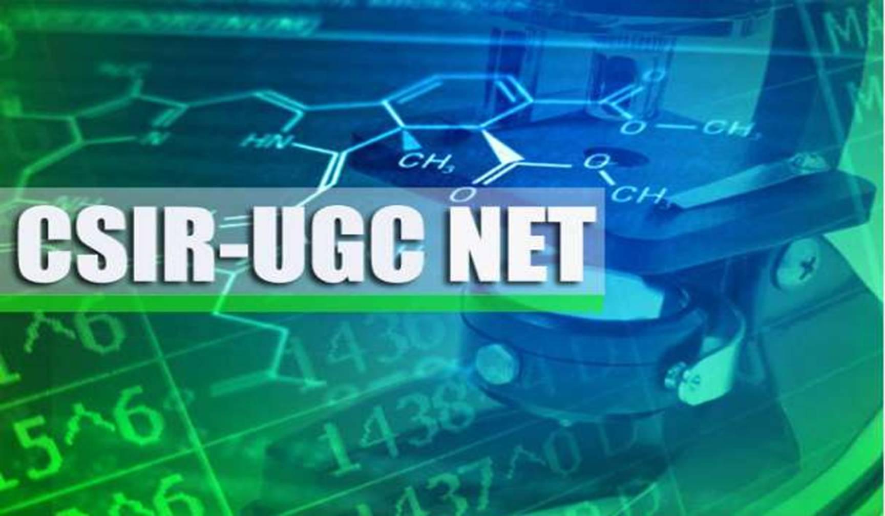 What Is CSIR-UGC NET?