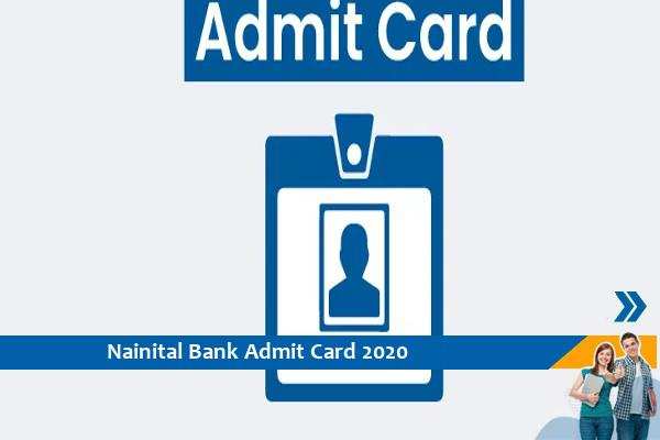 Nainital Bank Admit Card 2020 – Click here for the admit card of Clerk Exam 2020