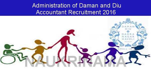 Job Alert: Accountant and Various Vacancies in Administration of Daman and Diu-2016