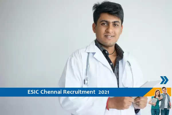 ESIC Chennai Recruitment for Senior Resident Posts
