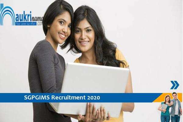 SGPIMS Project Associate Recruitment 2020, Postgraduate can Apply