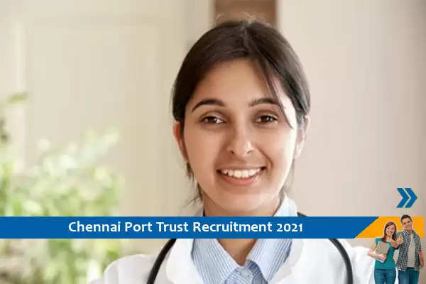 Recruitment of Chief Medical Officer in Chennai Port Trust