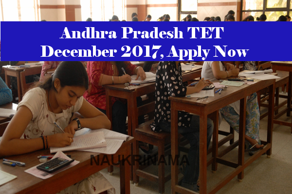 Andhra Pradesh TET December 2017, Apply Now