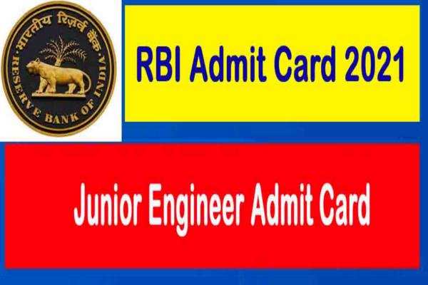 RBI Admit Card 2021 – Click here for Junior Engineer Exam 2021  Admit Card
