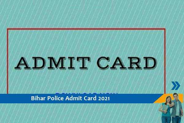 Bihar Police Admit Card 2021 – Click here for the admit card of Constable Exam 2021