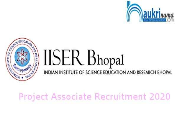 IISER Bhopal  Recruitment for the post of   Project Associate    , Click here to Apply