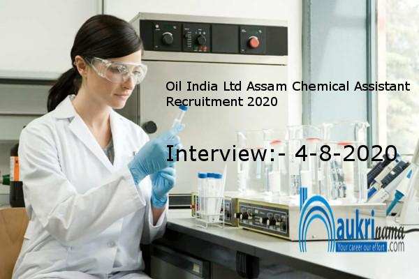 Oil India Limited, Assam   Recruitment for Recruitment for the post of    Chemical Assistant      , Click here to Apply